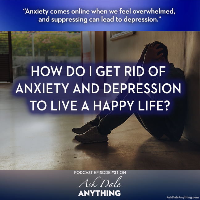 Episode 31_How Do I Get Rid of Anxiety and Depression to Live A Happy Life-R_s
